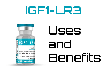 IGF1-LR3 uses and benefits